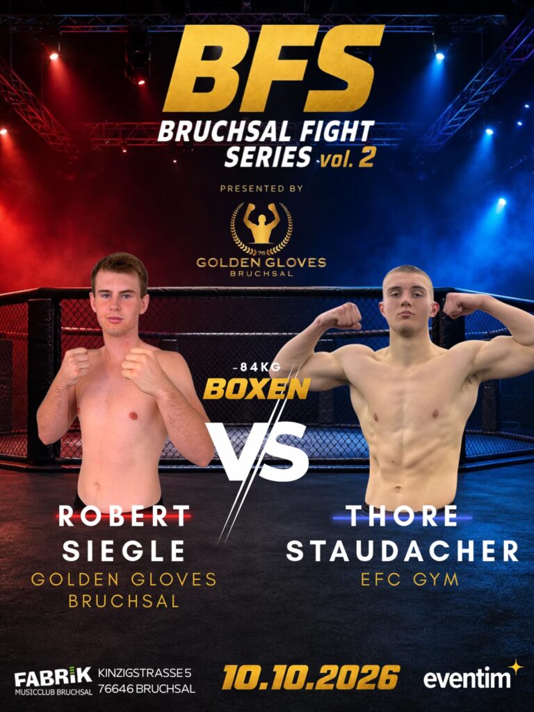 Plakat Bruchsal Fight Series Vol. 2: Thore Staudacher vs. Robert Siegle